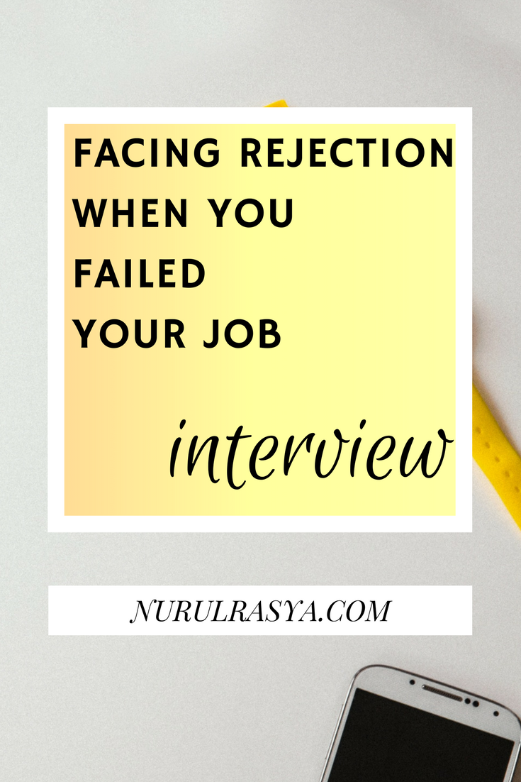Facing Rejection | When You Failed Your Job Interview 1 Facing Rejection | When You Failed Your Job Interview