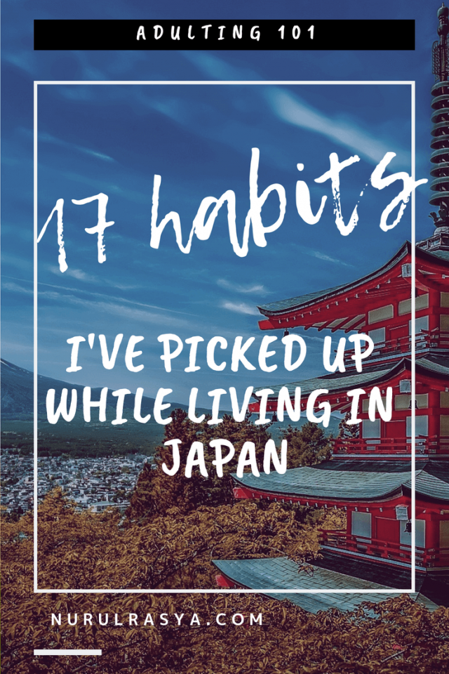 17 Habits I’ve Picked Up While Living In Japan 1 habits I've picked up while living in Japan